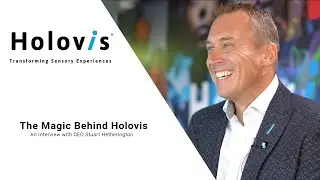 The Magic Behind Holovis: An Interview with CEO Stuart Hetherington