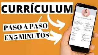 CURRÍCULUM PASO A PASO con tu móvil o pc! CV MUY FÁCIL 2021