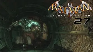ARKHAM ASYLUM 🌇 #27 ► Angesicht zu angesicht ◄ Let´s Play Batman Arkham Asylum