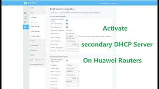 How to Enable Secondary DHCP Server in Huawei Routers