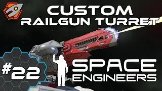 Custom Railgun Turret - Space Engineers #7.22