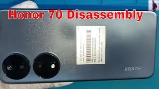How To Honor 70 Disassembly And Camera Remove