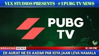# 1 | Breaking News: BGMI TV News by VLX Studios: Exclusive Coverage of Wife Ka Attack