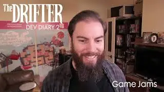 The Drifter - Dev Diary 2 (Game Jams)