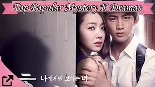 Top 25 Popular Mystery Korean Dramas 2016 (All The Time)