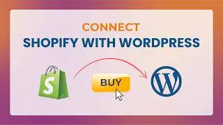 How to Embed Shopify Into WordPress (Buy Button Tutorial)
