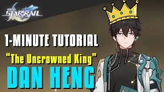 1-Minute Tutorial: The Uncrowned King Dan Heng | Honkai Star Rail
