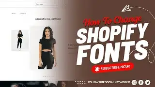 How To Change Fonts On Your Shopify Theme