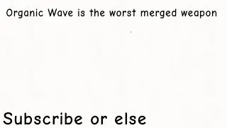 The worst merged weapon (Organic Wave) | Soul Knight