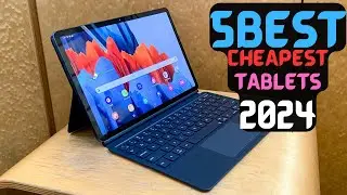 5 Best Cheapest Tablets of 2024