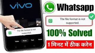 How to fix this file format is not supported in whatsapp problem in vivo phone 2025 |whatsapp status