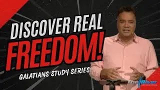 Freedom in Christ: Walking in the Spirit & Overcoming the Flesh | Galatians Study Series