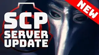 SCP: Secret Laboratory SERVER UPDATE!