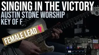 Singing In The Victory | Austin Stone Worship | Lead Guitar | Key of F