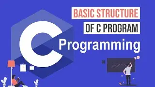 Basic Structure of C Program