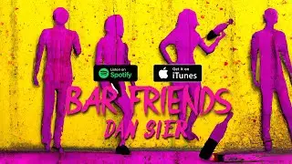 Dan Sier - Bar Friends (Official Lyric Video) | Sub. Español