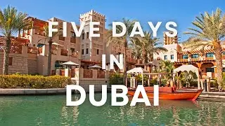 Dubai 5-Day Itinerary: Top Attractions and Places to Visit| Travel Guide & Travel Tips 2024 🇦🇪