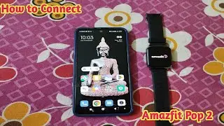 How to connect amazfit pop 2 with mobile | Amazfit pop 2