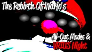 The Rebirth Of Wario's | All Out Modes & VIRUS Night COMPLETED