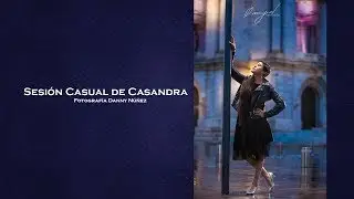Sesión casual de Casandra