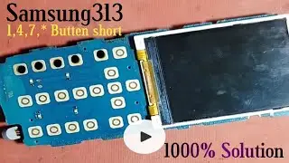 samsung313. 1,4,7,* butten short problam solution. hard reset. display light solution trick 2023💯💯💯