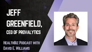 Interview with Provalytics CEO, Jeff Greenfield