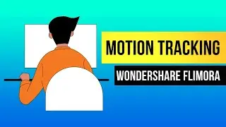 How To Motion Track In Wondershare Flimora 2022