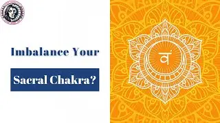 Imbalance Your Sacral Chakra ?| Divinemomshubhub |rhythmhealing |Findmyme