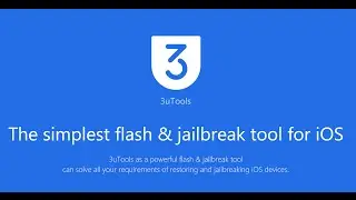 3uTools The simplest flash & jailbreak tool for iOS
