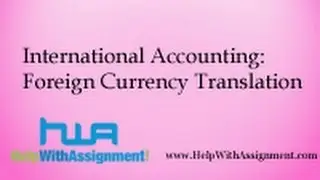International Accounting : Foreign Currency Translation