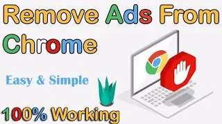How to Remove Ads From Chrome 2023 || Block Ads on Chrome