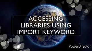 How to import libraries/packages and files - Using import keyword