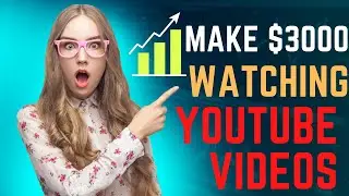 How To Earn $6000 Monthly Watching YouTube Videos (AVAILABLE WORLDWIDE)