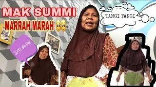 Efek Bangun Kesiangan  - Mak Sum Ngamuk