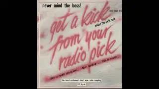 Never Mind The Boss  - Get a kick from your radio pick (1988)