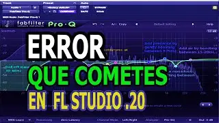 ERROR que cometes en FL STUDIO 20 a la hora de MEZCLAR