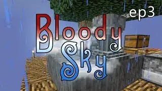 Ep3. Воду получают только задроты. На сервере Bloody Sky. Borealis