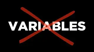 I Stopped Using Variables Because They're Stupid