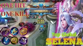 Gameplay Selena - Hero ML Selena - Top Global Selena - ONE HIT ONE KILL!