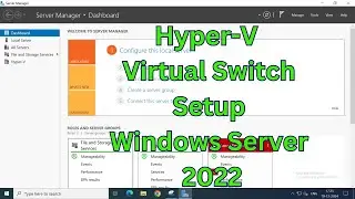 Step-by-Step Guide: Creating a Virtual Switch on Hyper-V in Windows Server 2022