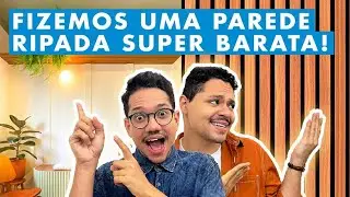 Como fazer parede com efeito ripado gastando pouco GUI E RAFA