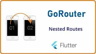 Master Flutter Navigation with GoRouter #02 -  | Nested Routes | ColorCode