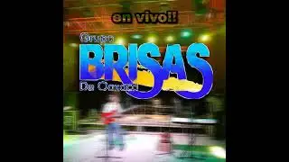 brisas de Oaxaca en vivo,