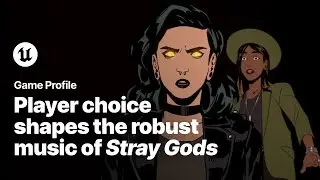 Stray Gods | ゲーム プロファイル | Unreal Engine