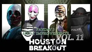 Houston Breakout: Payday Heister - Improving Payday 3 Heists Volume 11