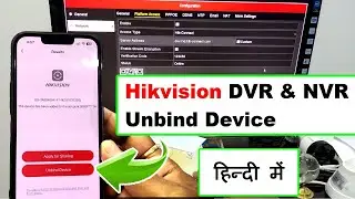 How to Unbind Hikvision DVR & NVR Devices (2024 Update) | Hik-Connect & Hik Partner Pro