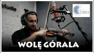 Zespół GIBKY - Wolę Górala (Video Clip)