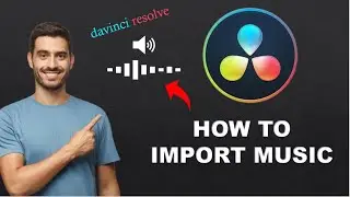 DaVinci Resolve - How to Import Music (Easy & Quick)