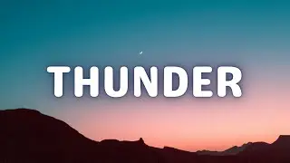 Imagine Dragons - Thunder (Lyrics)