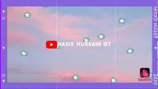 Our Channel Introduction | Nasir Hussain 05